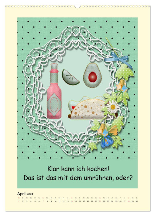 Mampfen und Lachen! Lustige Sprüche über Küche, kochen und essen (CALVENDO Wandkalender 2024)
