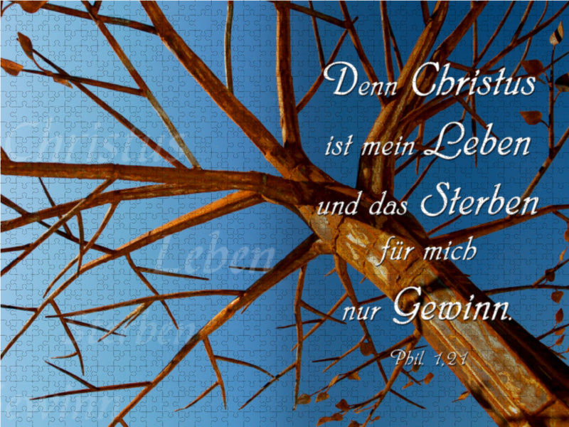 Denn Christus ist mein Leben und das Sterben für mich nur Gewinn 1000 Teile Puzzle quer - CALVENDO Foto-Puzzle'