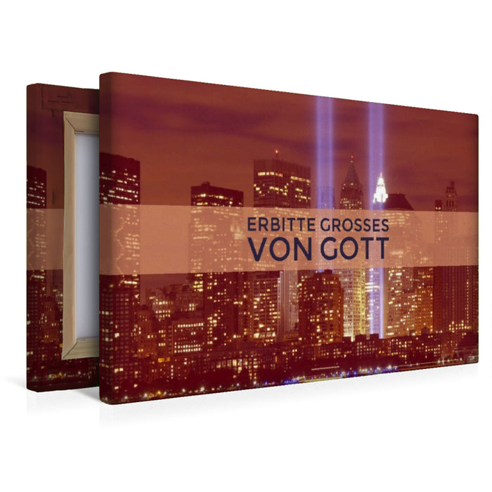 Premium Textil-Leinwand Erbitte Grosses von Gott