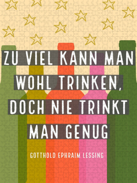 Zu viel kann man wohl trinken, doch nie trinkt man genug. - CALVENDO Foto-Puzzle'