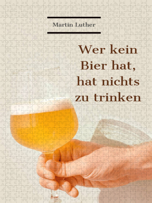 Wer kein Bier hat, hat nichts zu trinken. - CALVENDO Foto-Puzzle'