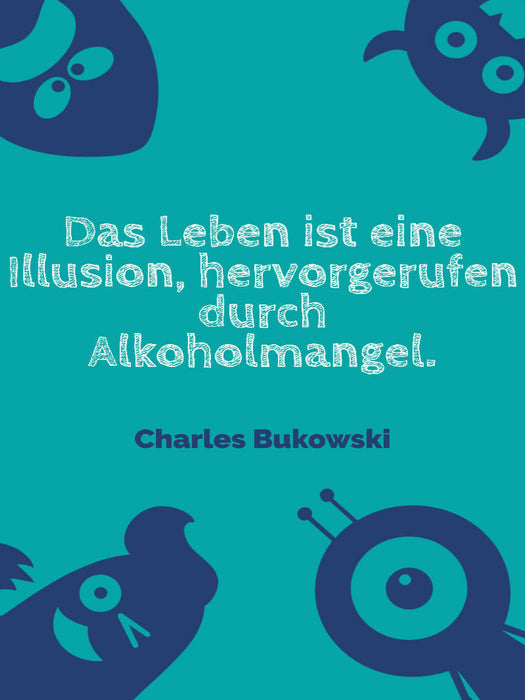 Das Leben ist eine Illusion, hervorgerufen durch Alkoholmangel. - CALVENDO Foto-Puzzle'