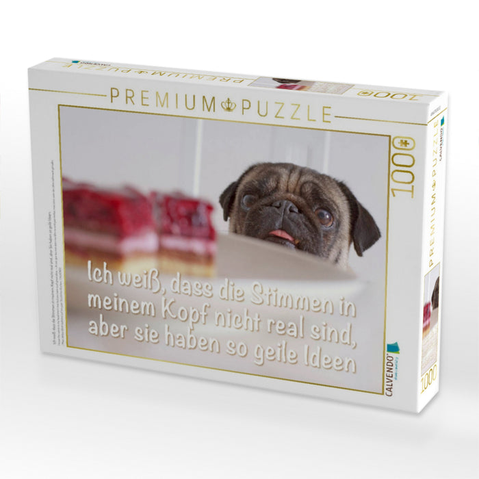 Ich weiß, dass die Stimmen in meinem Kopf nicht real sind, aber Sie haben so geile Ideen. - CALVENDO Foto-Puzzle'