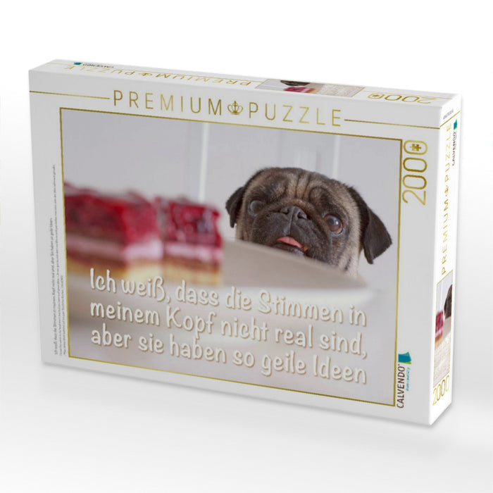 Ich weiß, dass die Stimmen in meinem Kopf nicht real sind, aber Sie haben so geile Ideen. - CALVENDO Foto-Puzzle'