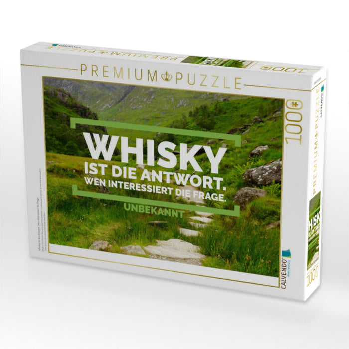 Whisky ist die Antwort. Wen interessiert die Frage. - CALVENDO Foto-Puzzle'