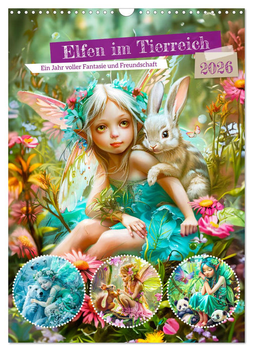 Elves in the animal kingdom - A year full of fantasy and friendship (CALVENDO Monthly Calendar 2026)