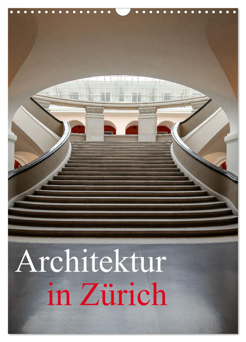 Architecture in Zurich (CALVENDO Monthly Calendar 2026)