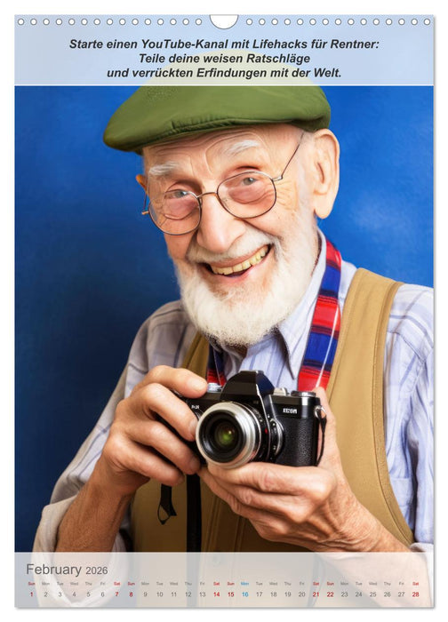Finally a pensioner without boredom (CALVENDO Monthly Calendar 2026)