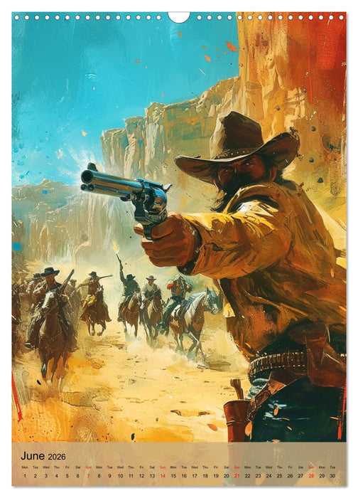 The Wild West. The fascination of an era (CALVENDO Monthly Calendar 2026)