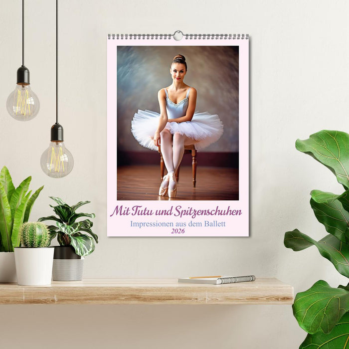 With tutu and pointe shoes Impressions from the ballet (CALVENDO Monthly Calendar 2026)