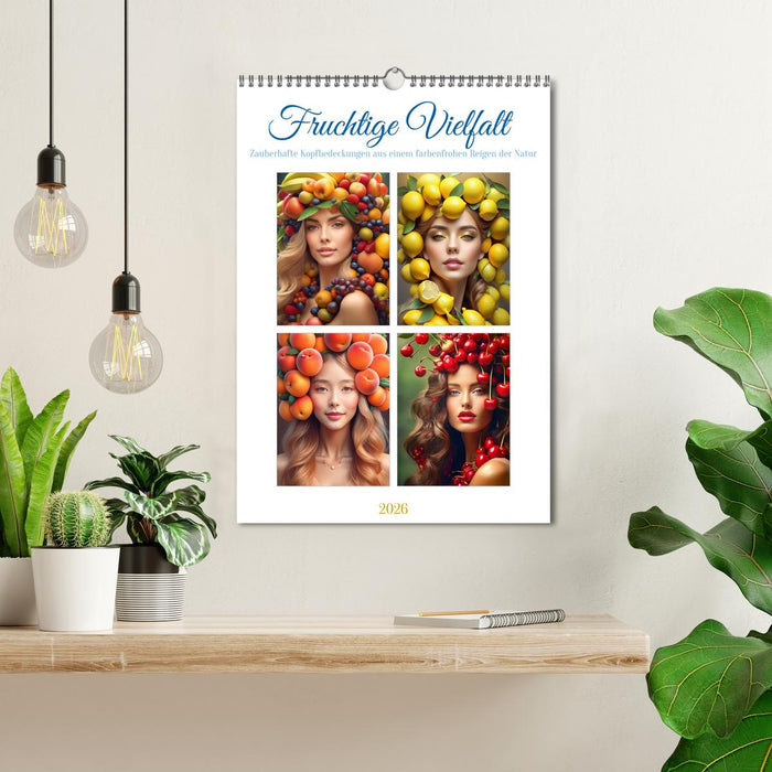 Fruity variety - Enchanting headpieces from a colorful round dance of nature (CALVENDO Monthly Calendar 2026)