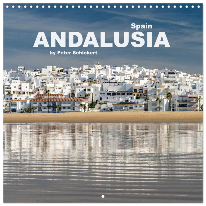 Spain - Andalusia (CALVENDO Monthly Calendar 2025)