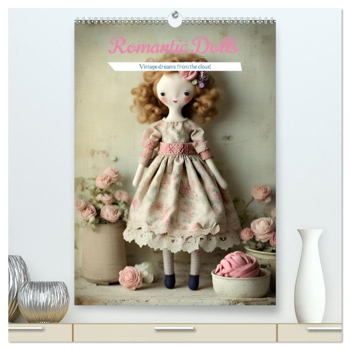 Romantic Dolls (CALVENDO Premium-Calendar 2025)