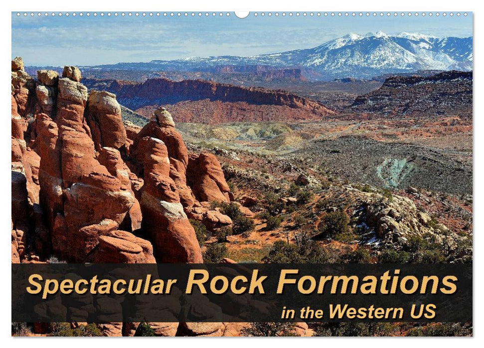 Spectacular Rock Formations in the Western US (CALVENDO Monthly Calendar 2025)