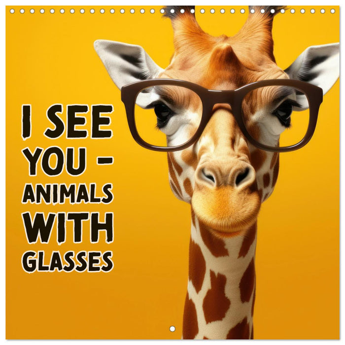 I see you - Animals with glasses (CALVENDO Monthly Calendar 2025)