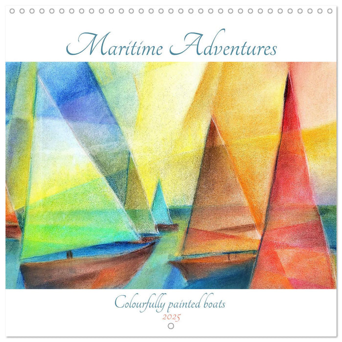 Maritime Adventures - Colourfully painted boats (CALVENDO Monthly Calendar 2025)