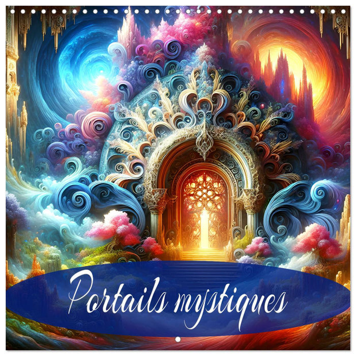 Portails mystiques (CALVENDO Calendrier mensuel 2025)