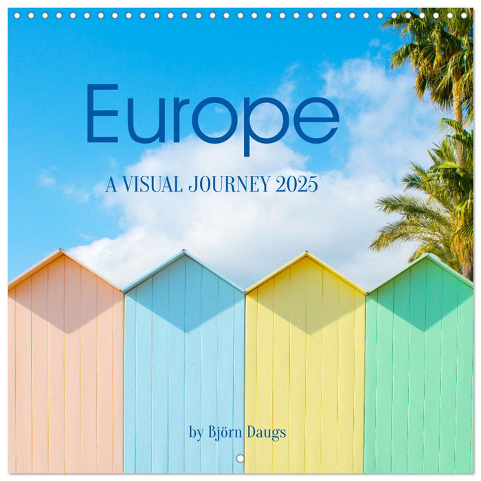 Europe - A visual journey (CALVENDO Monthly Calendar 2025)