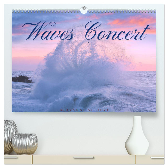 Waves Concert (CALVENDO Premium-Calendar 2025)