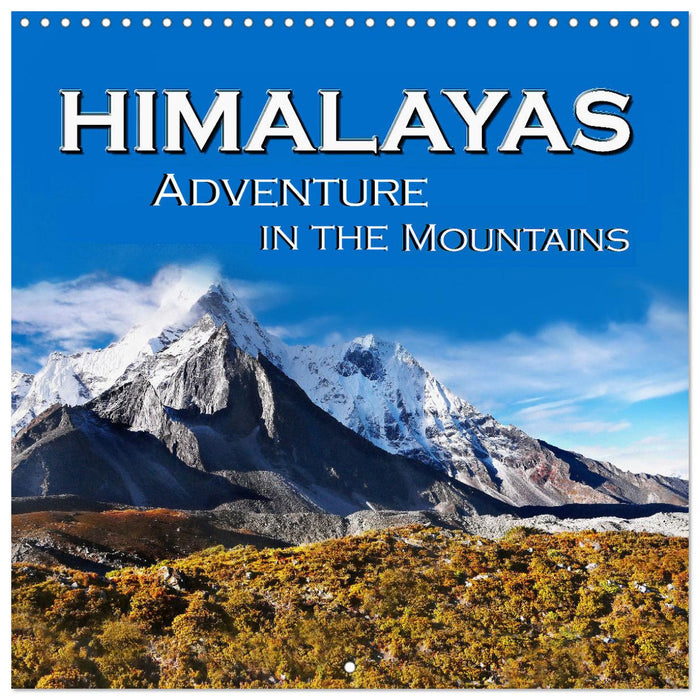 Himalayas, Adventure in the mountains (CALVENDO Monthly Calendar 2025)