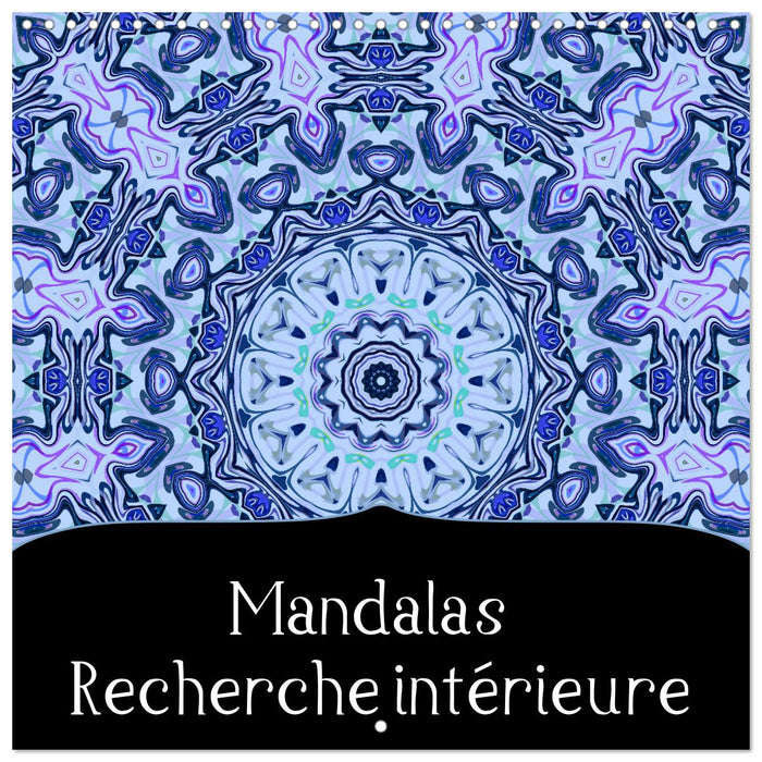 Mandalas Recherche intérieure (CALVENDO Calendrier mensuel 2025)