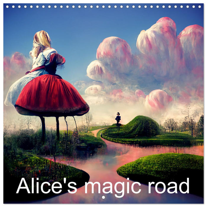 Alice's magic road (CALVENDO Monthly Calendar 2025)