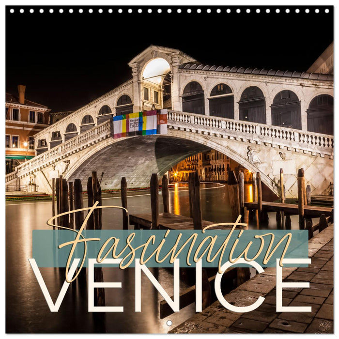 Fascination VENICE (CALVENDO Monthly Calendar 2025)