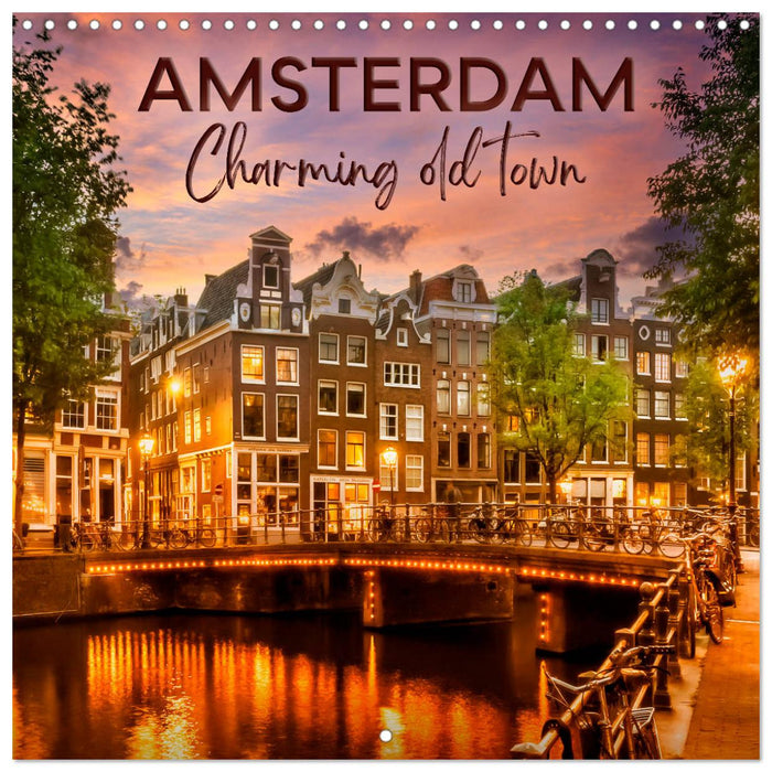 AMSTERDAM Charming old town (CALVENDO Monthly Calendar 2025)