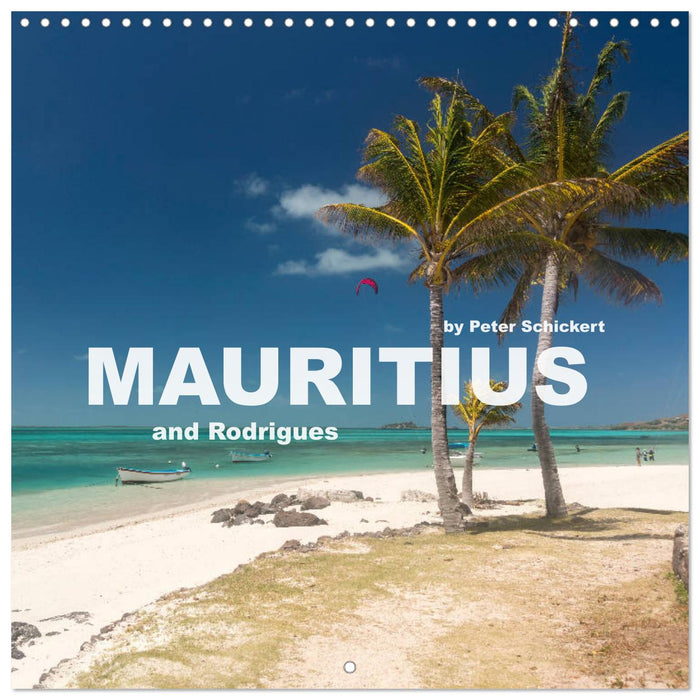 Mauritius and Rodrigues (CALVENDO Monthly Calendar 2025)