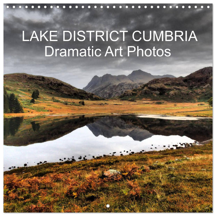 LAKE DISTRICT CUMBRIA Dramatic Art Photos (CALVENDO Monthly Calendar 2025)