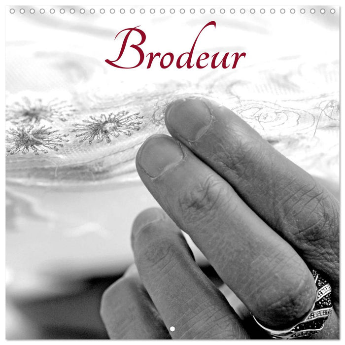 Brodeur (CALVENDO Calendrier mensuel 2025)