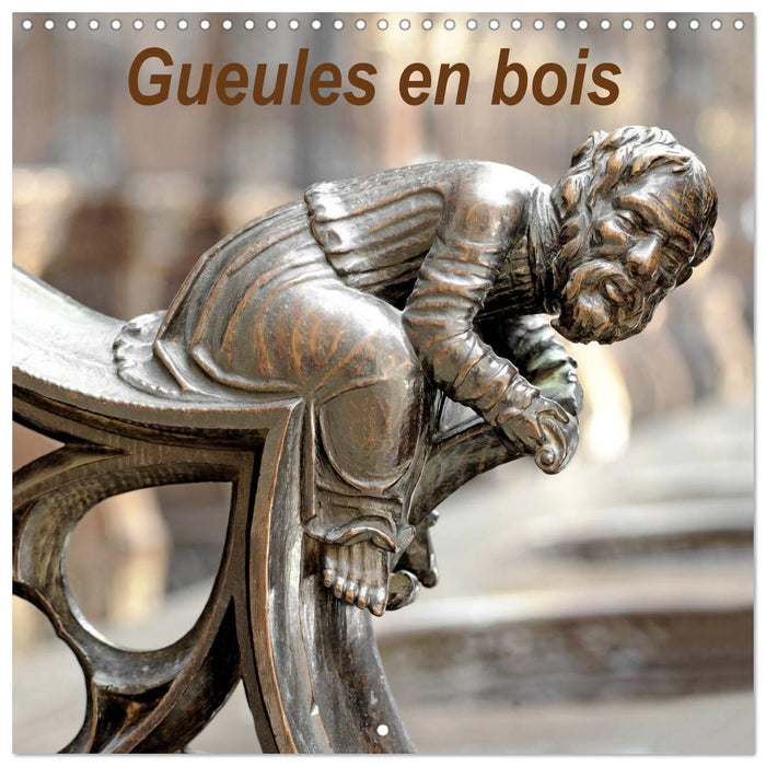 Gueules en bois (CALVENDO Calendrier mensuel 2025)