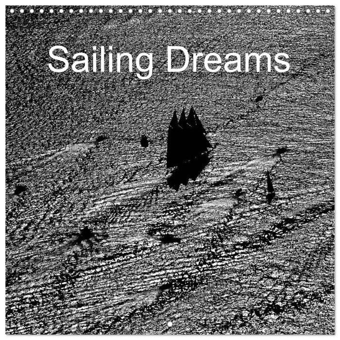 Sailing Dreams (CALVENDO Monthly Calendar 2025)