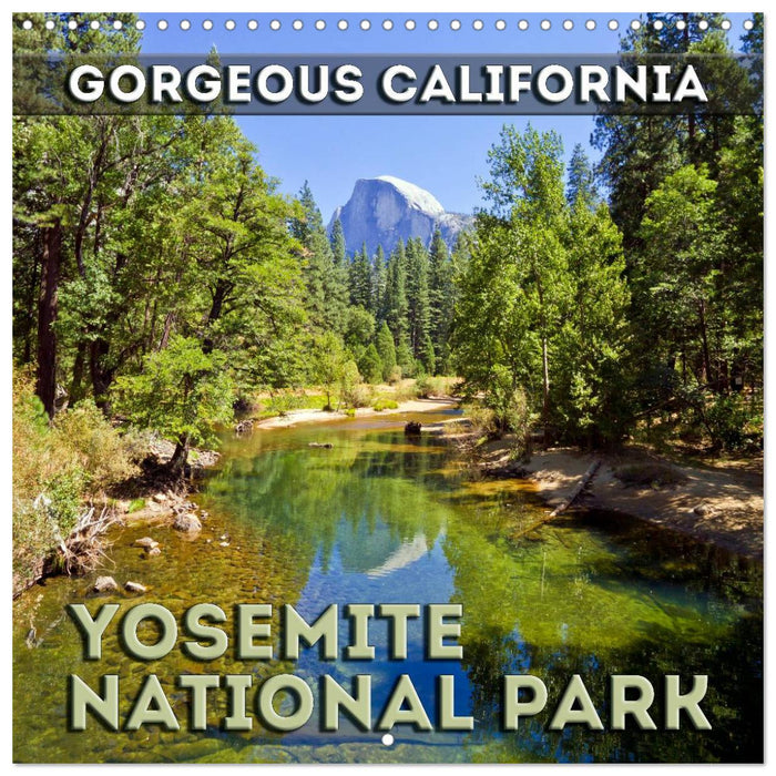 Gorgeous California YOSEMITE NATIONAL PARK (CALVENDO Monthly Calendar 2025)