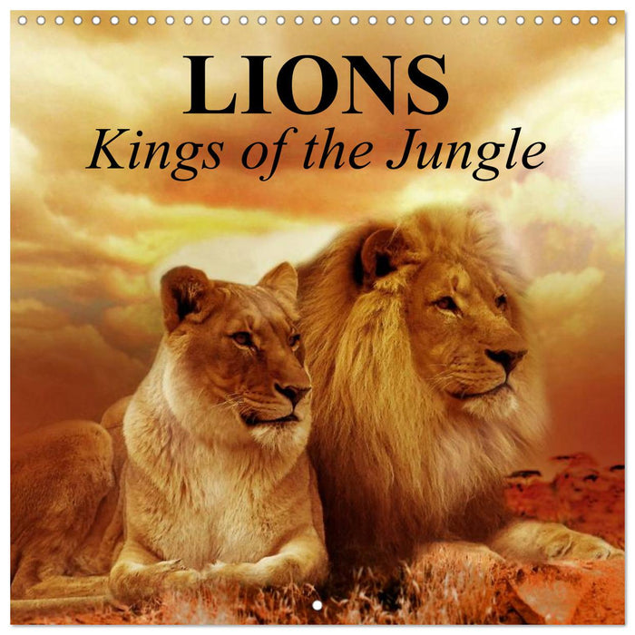 Lions Kings of the Jungle (CALVENDO Monthly Calendar 2025)