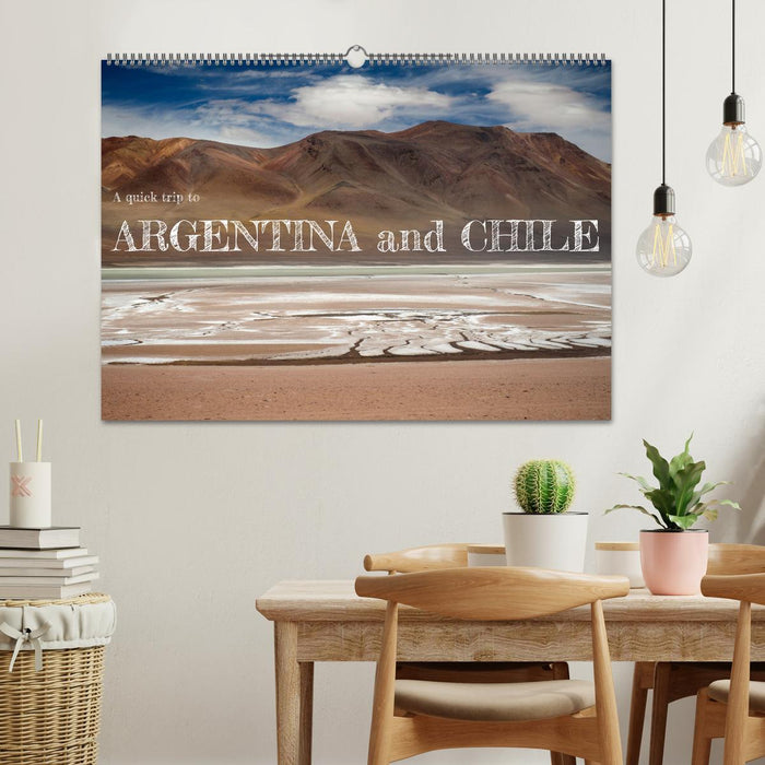 A quick trip to Argentina and Chile (CALVENDO Monthly Calendar 2025)