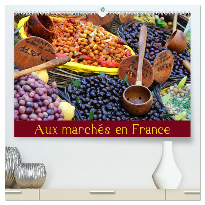 Aux marchés en France (CALVENDO Calendrier supérieur 2025)