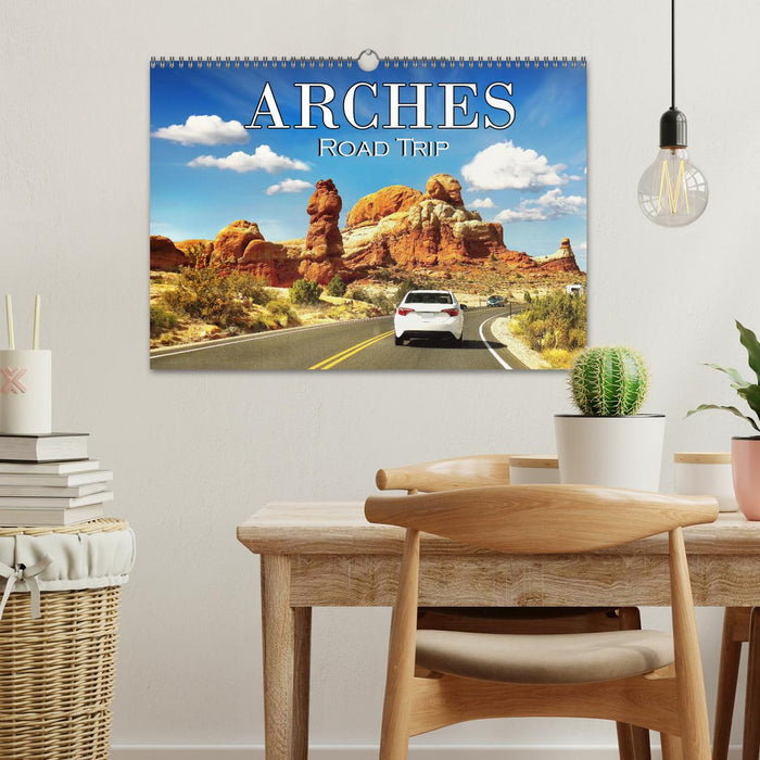 Arches Road Trip (CALVENDO Monthly Calendar 2025)