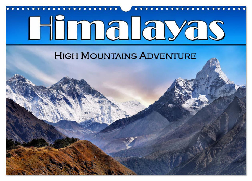 Himalayas high mountains adventure (CALVENDO Monthly Calendar 2025)