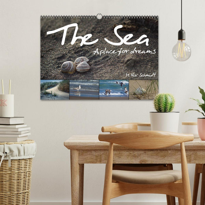 The Sea - A place for dreams (CALVENDO Monthly Calendar 2025)