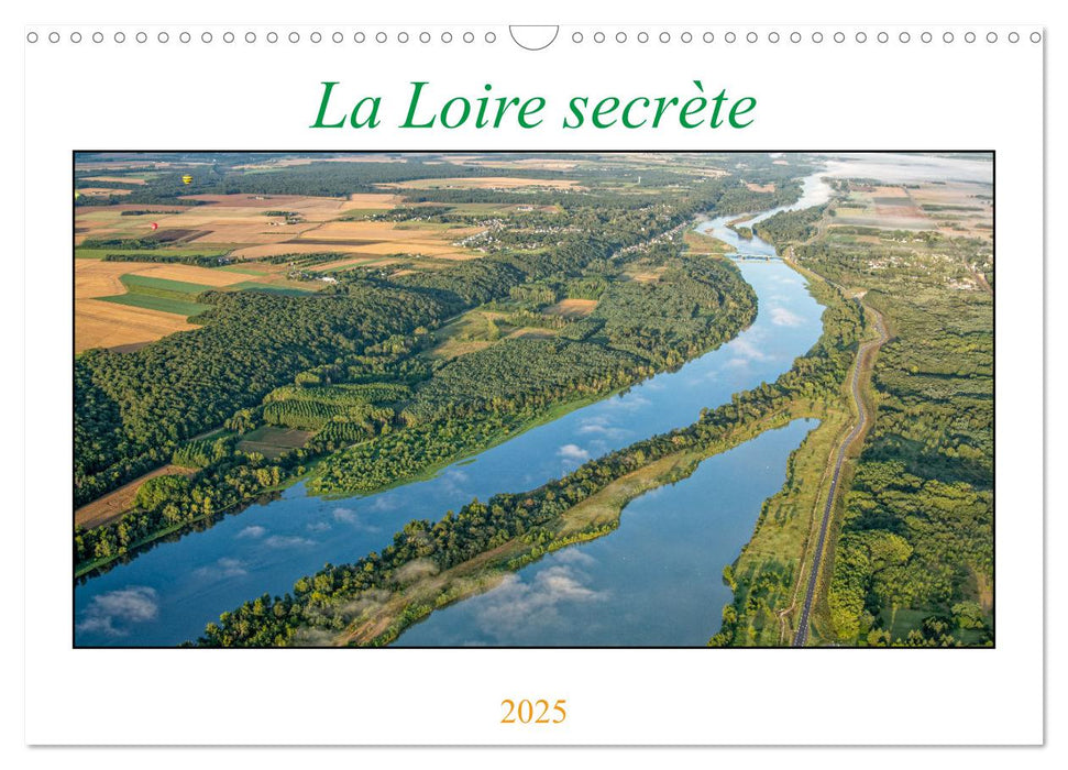 La Loire secrète (CALVENDO Calendrier mensuel 2025)