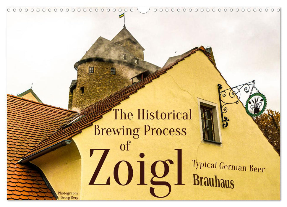 Historical Brewing of German Zoigl Beer (CALVENDO Monthly Calendar 2025)