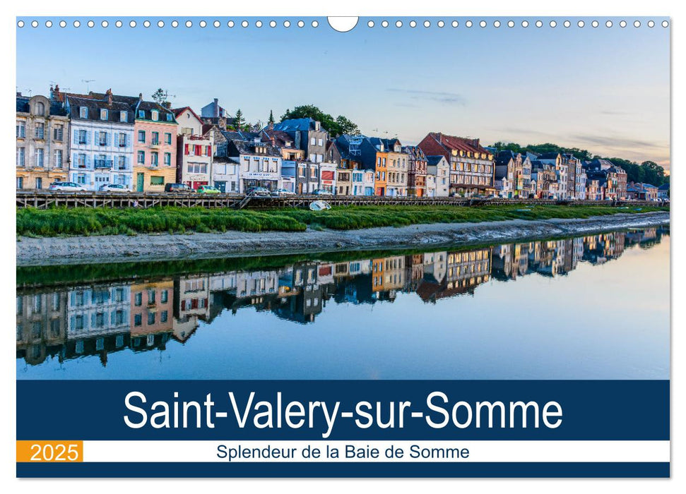 Saint-Valéry-sur-Somme Splendeur de la Baie de Somme (CALVENDO Calendrier mensuel 2025)