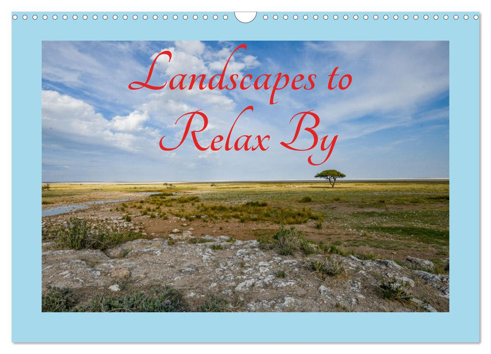 Landscapes to Relax by (CALVENDO Monthly Calendar 2025)