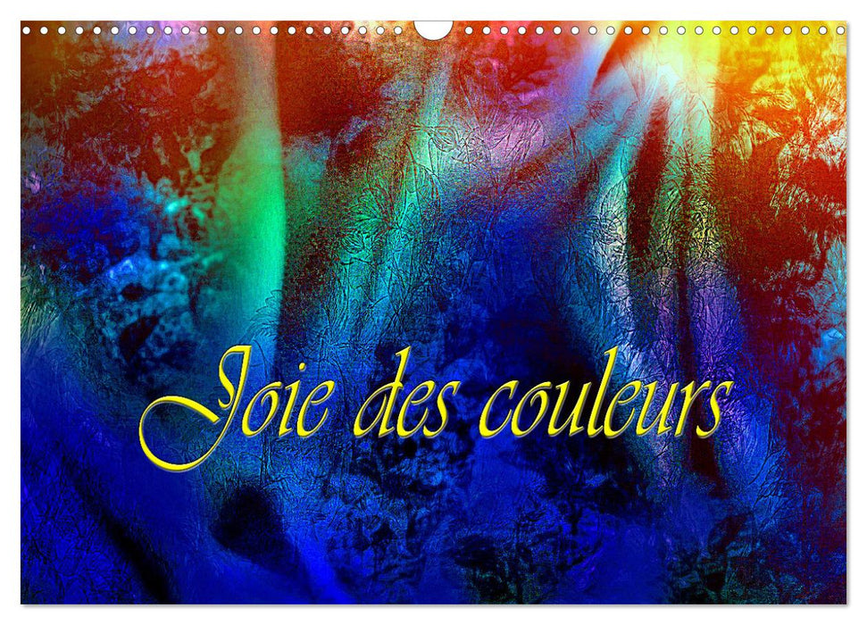 Joie des couleurs (CALVENDO Calendrier mensuel 2025)