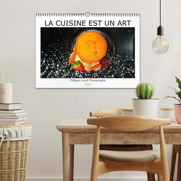 LA CUISINE EST UN ART (CALVENDO Calendrier mensuel 2025)