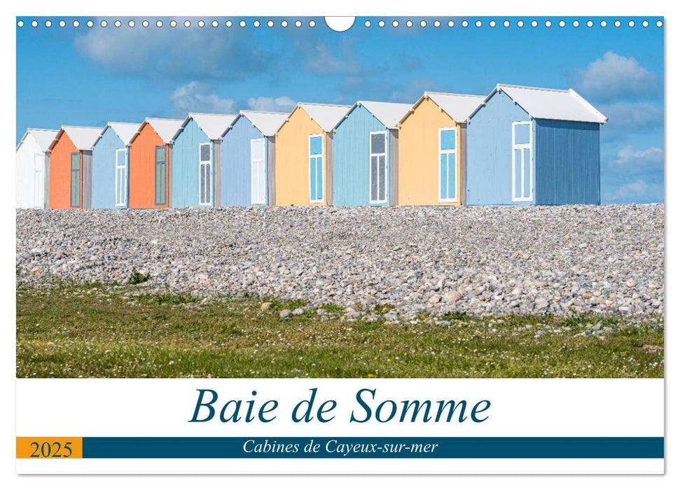 Baie de Somme Cabines de Cayeux-sur-mer (CALVENDO Calendrier mensuel 2025)