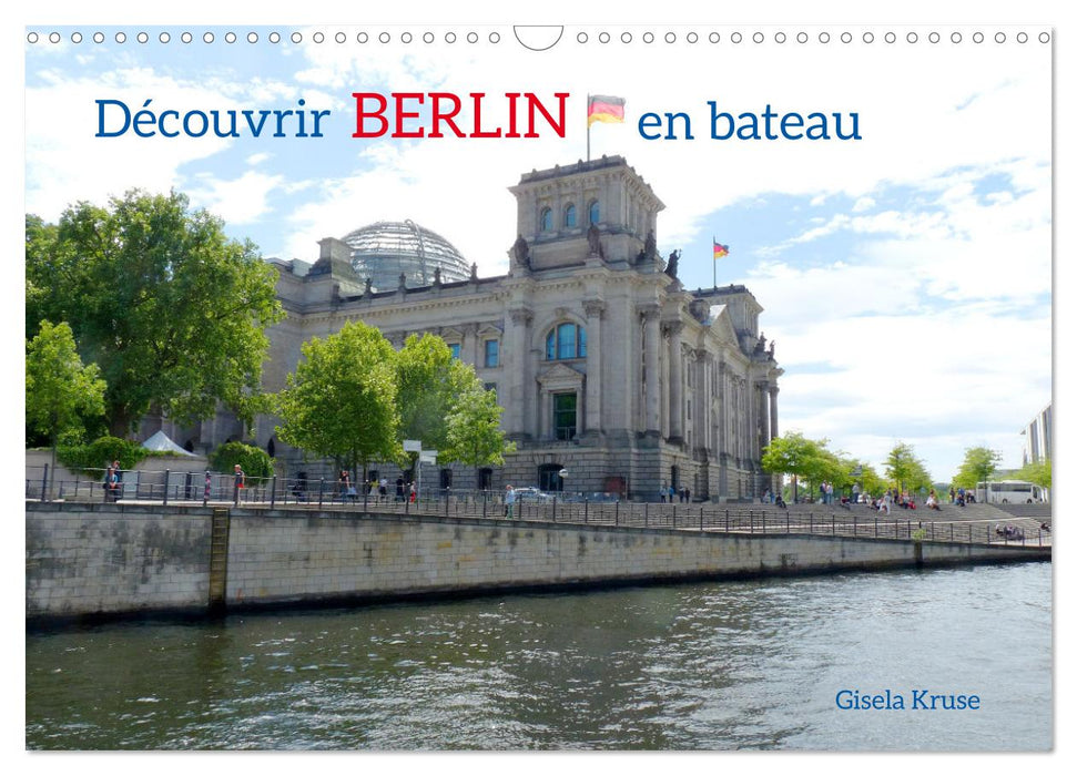 Découvrir Berlin en bateau (CALVENDO Calendrier mensuel 2025)