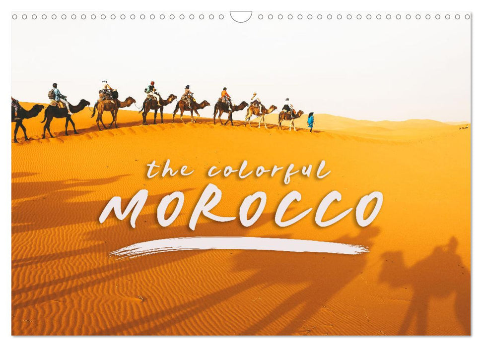 The colorful Morocco (CALVENDO Monthly Calendar 2025)