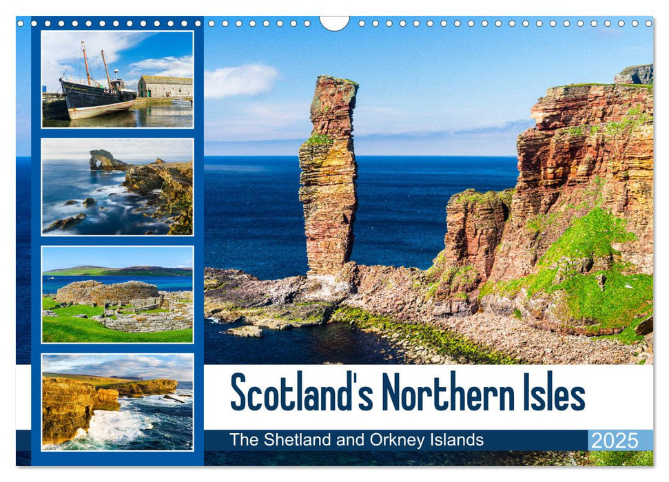 Scotland's Northern Isles - The Orkney and Shetland Islands (CALVENDO Monthly Calendar 2025)